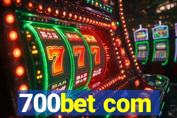 700bet com